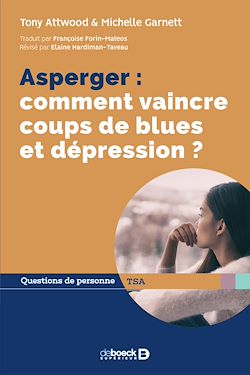 Télécharger le livre :  Asperger : comment vaincre coups de blues et dépression ?