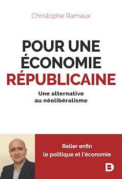 Télécharger le livre :  Pour une économie républicaine : Une alternative au néolibéralisme