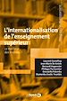 Télécharger le livre :  L'internationalisation de l'enseignement supérieur