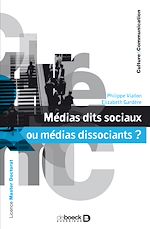 Télécharger le livre :  Médias dits sociaux ou médias dissociants ?