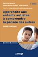 Télécharger le livre :  Apprendre aux enfants autistes à comprendre la pensée des autres