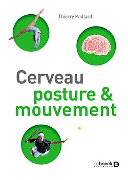 Télécharger le livre :  Cerveau, posture et mouvement