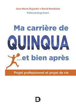 Télécharger le livre :  Ma carrière de quinqua... et bien après : Projet professionnel et projet de vie