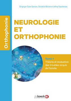 Télécharger le livre :  Neurologie et orthophonie : Théorie et évaluation