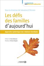 Télécharger le livre :  Les défis des familles d'aujourd'hui : Approche systémique des relations familiales