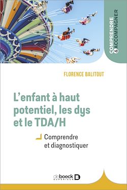 Télécharger le livre :  L'enfant à haut potentiel, les dys et le TDA/H