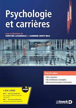 Télécharger le livre :  Psychologie et carrières - Modèles, concepts et analyses de la psychologie du travail et des organisations : Série LMD