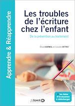 Télécharger le livre :  Les troubles de l'écriture chez l'enfant : De la prévention au traitement
