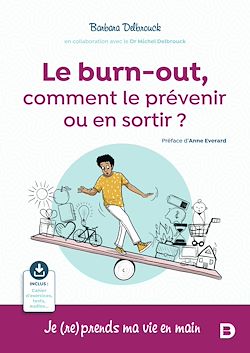 Télécharger le livre :  Le burn out, comment l'éviter, comment s'en sortir ?
