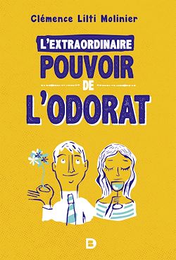 Télécharger le livre :  L'extraordinaire pouvoir de l'odorat