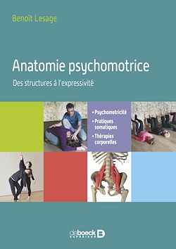 Télécharger le livre :  Anatomie psychomotrice - Des structures à l'expressivité