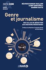 Télécharger le livre :  Genre et journalisme - Des salles de rédactions aux discours médiatiques