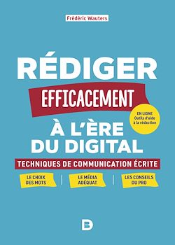 Télécharger le livre :  Rédiger efficacement à l'ère du digital
