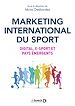 Télécharger le livre :  Marketing international du sport : Digital, e-sport et pays émergents