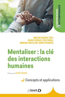 Télécharger le livre :  Mentaliser : la clé des interactions humaines