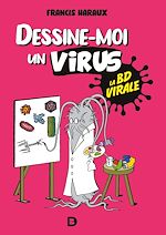 Télécharger le livre :  Dessine-moi un virus
