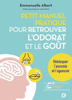 Télécharger le livre :  Petit manuel pratique pour retrouver l'odorat et le goût