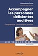 Télécharger le livre :  Accompagner les personnes déficientes auditives
