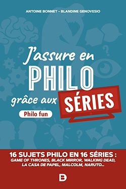 Télécharger le livre :  J'assure en philo grâce aux séries