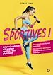 Télécharger le livre :  Sportives ! : Adapter la nutrition et la pratique sportive à votre physiologie