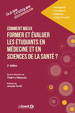 Télécharger le livre :  Comment mieux former et évaluer les étudiants en médecine et en sciences de la santé ?