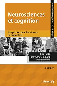 Téléchargez le livre :  Neurosciences et cognition : Perspectives pour les sciences de l'éducation