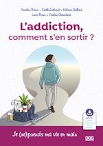 Télécharger le livre :  L'addiction, comment s'en sortir ?