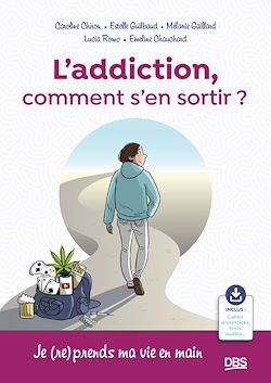 Télécharger le livre :  L'addiction, comment s'en sortir ?