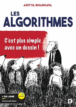 Télécharger le livre :  Les algorithmes, c'est plus facile avec un dessin !