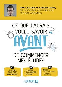 Téléchargez le livre :  Ce que j'aurais voulu savoir avant de commencer mes études