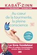 Télécharger le livre :  Au cœur de la tourmente, la pleine conscience