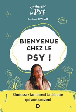 Télécharger le livre :  Bienvenue chez le psy !