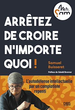 Télécharger le livre :  Arrêtez de croire n'importe quoi !