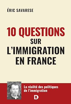 Télécharger le livre :  10 questions sur l’immigration en France