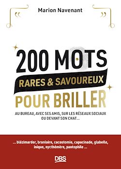 Télécharger le livre :  200 mots rares et savoureux pour briller