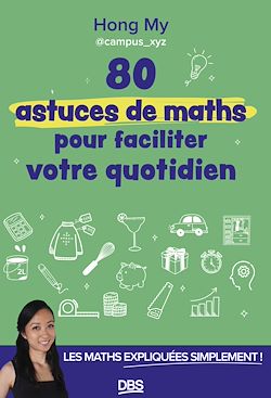Télécharger le livre :  80 astuces de maths pour faciliter votre quotidien