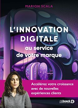 Télécharger le livre :  L’innovation digitale au service de votre marque