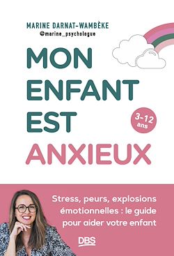 Télécharger le livre :  Mon enfant est anxieux