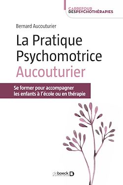 Télécharger le livre :  La Pratique Psychomotrice Aucouturier