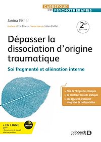 Téléchargez le livre :  Dépasser la dissociation d'origine traumatique