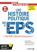 Télécharger le livre :  Une histoire politique de l'EPS