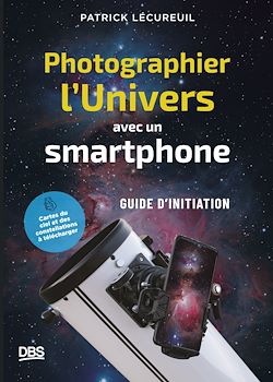 Télécharger le livre :  Photographier l'Univers avec un smartphone