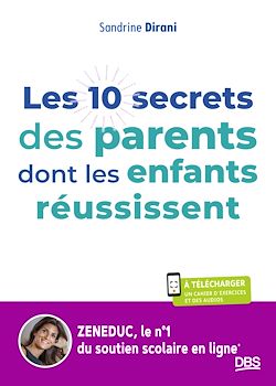 Télécharger le livre :  Les 10 secrets des parents dont les enfants réussissent