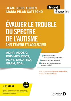 Télécharger le livre :  Évaluer le trouble du spectre de l'autisme chez l'enfant et l'adolescent