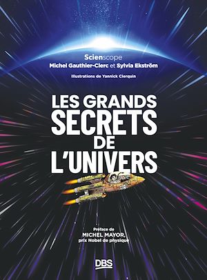 Téléchargez le livre :  Les grands secrets de l'univers