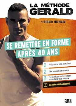 Télécharger le livre :  La méthode Gérald - Se remettre en forme après 40 ans
