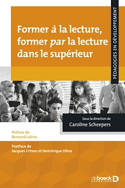 Télécharger le livre :  Former à la lecture, former par la lecture dans le supérieur