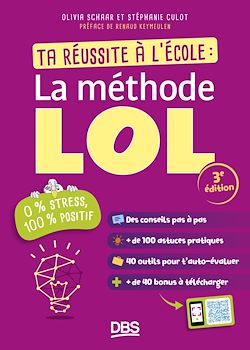 Télécharger le livre :  Ta réussite à l'école : la méthode LOL