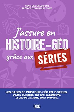 Télécharger le livre :  J'assure en histoire-géo grâce aux séries