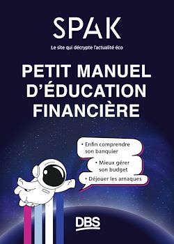 Télécharger le livre :  Petit manuel d'éducation financière avec SPAK
